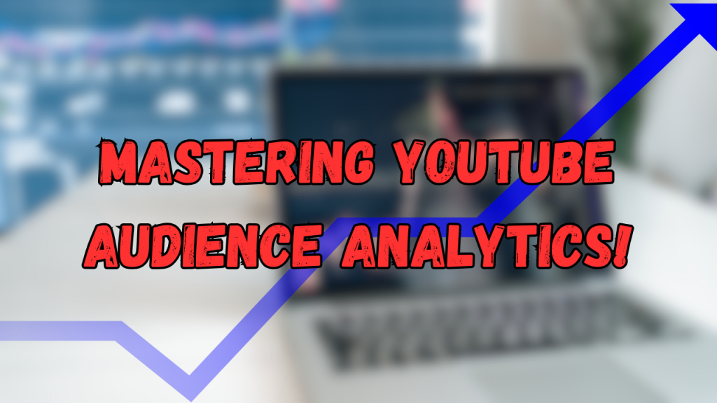 How to Use the YouTube Audience Tab to Grow Your Channel in 2025