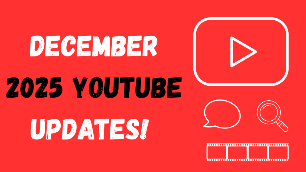December 2025 YouTube Updates!